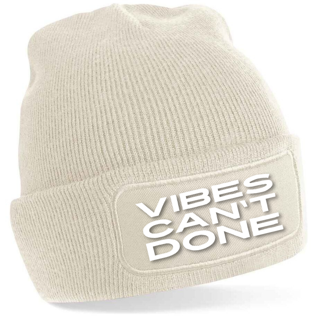 VIBES CAN'T DONE