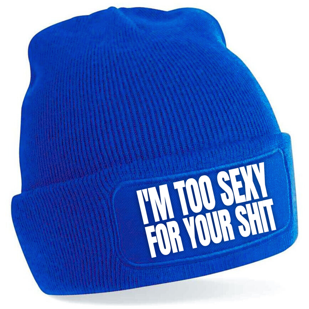I'M TOO SEXY