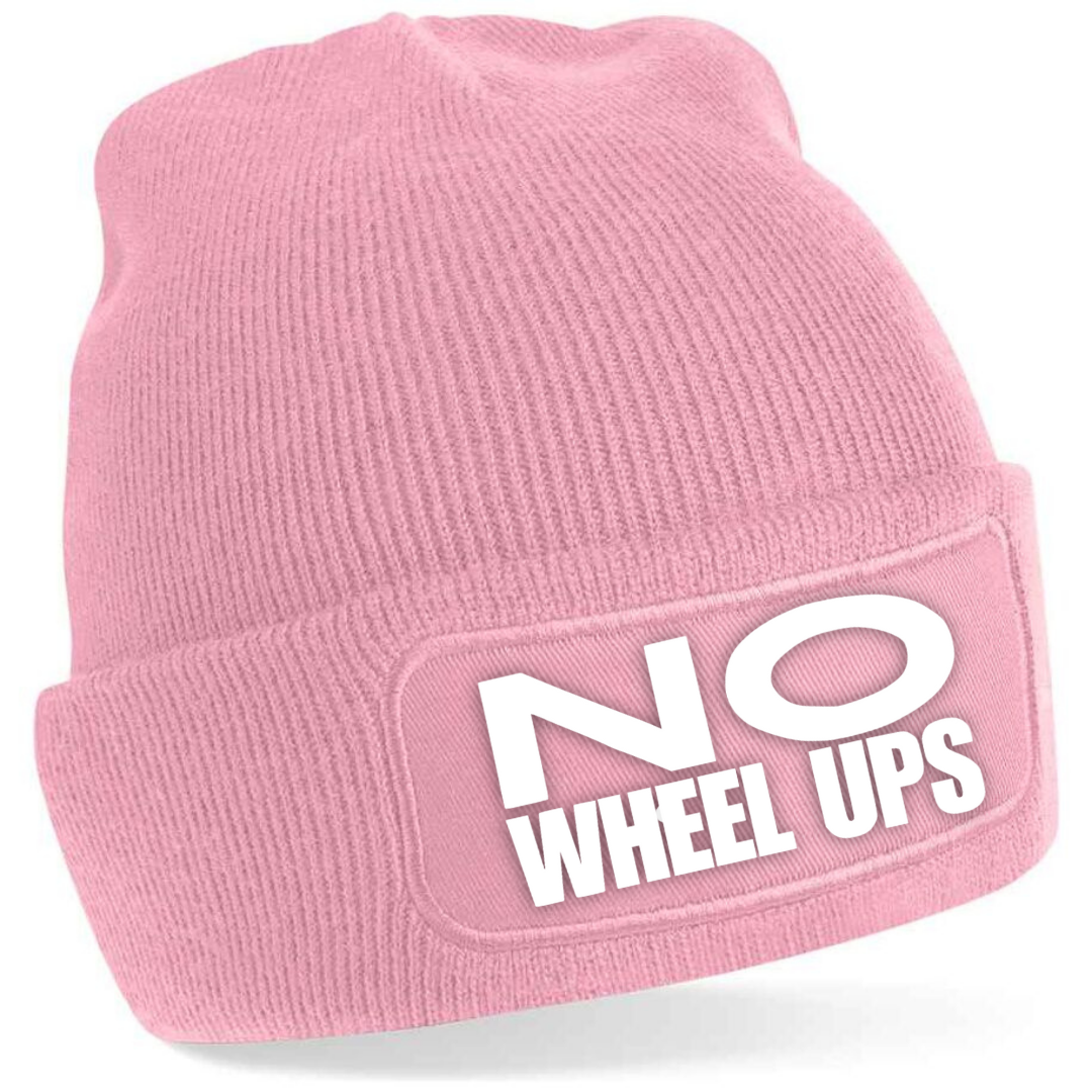 NO WHEEL UPS!!