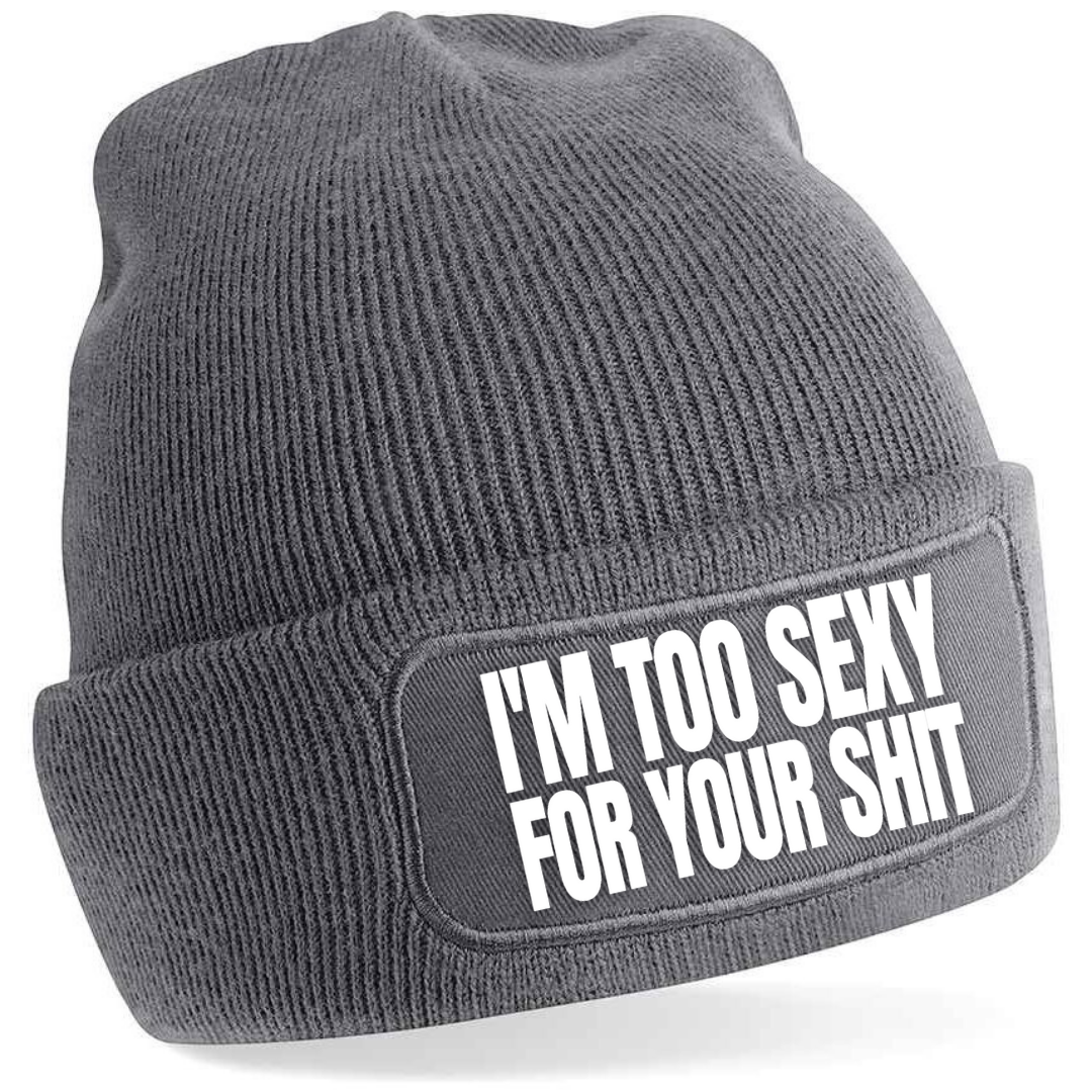 I'M TOO SEXY