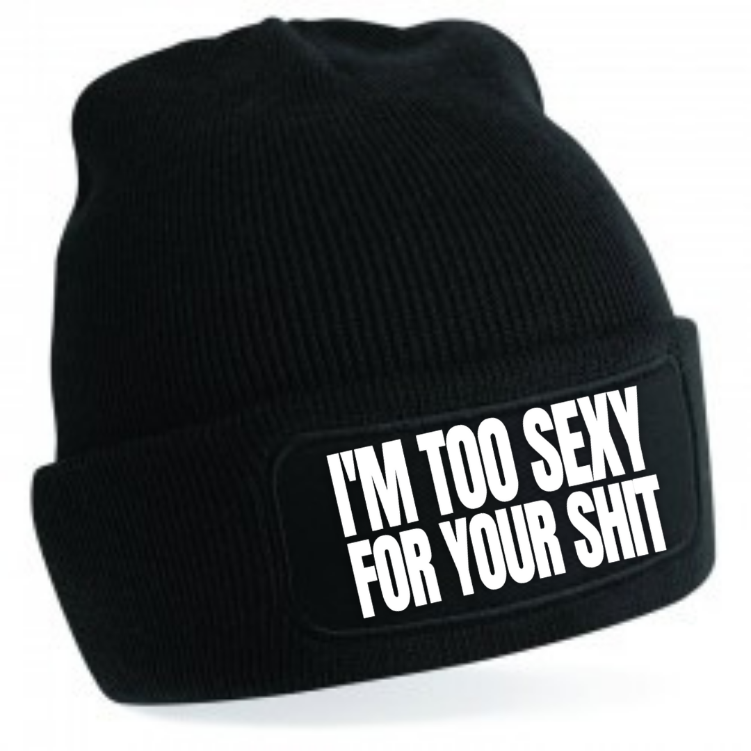 I'M TOO SEXY
