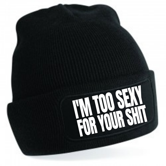 I'M TOO SEXY