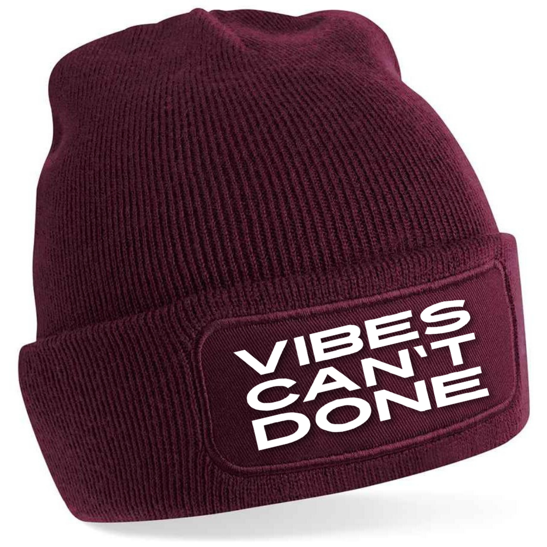 VIBES CAN'T DONE
