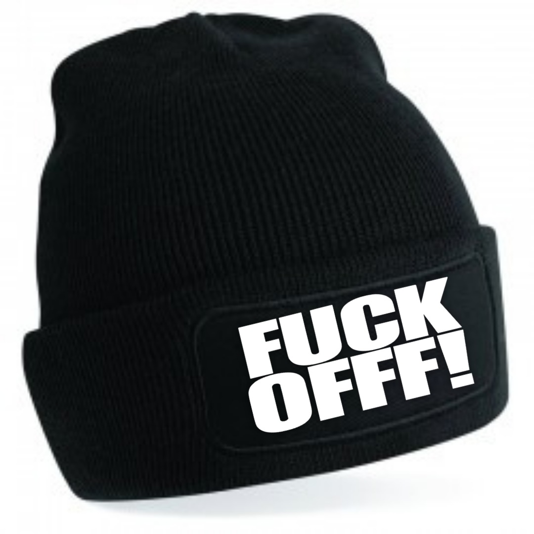 FUCK OFFF!
