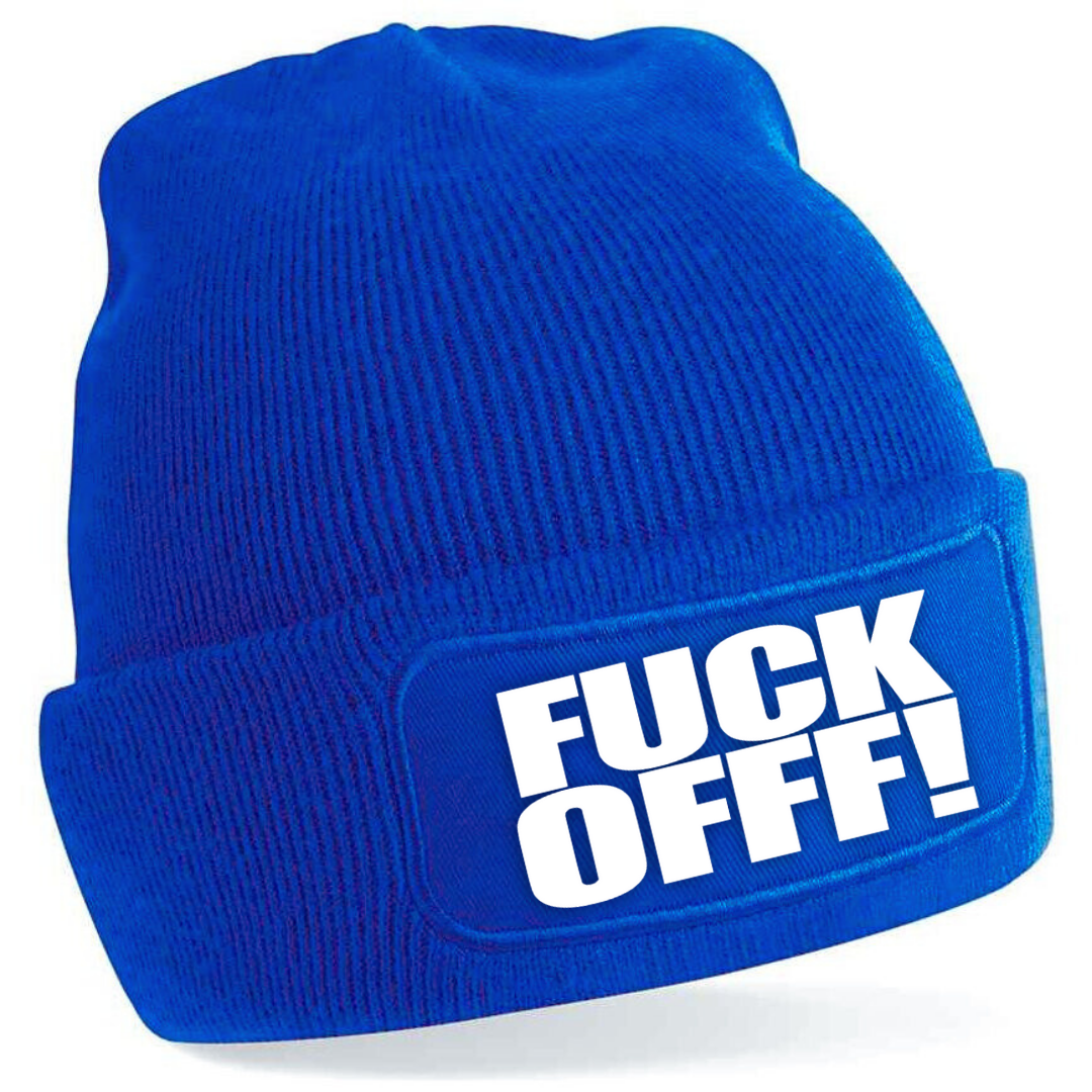 FUCK OFFF!