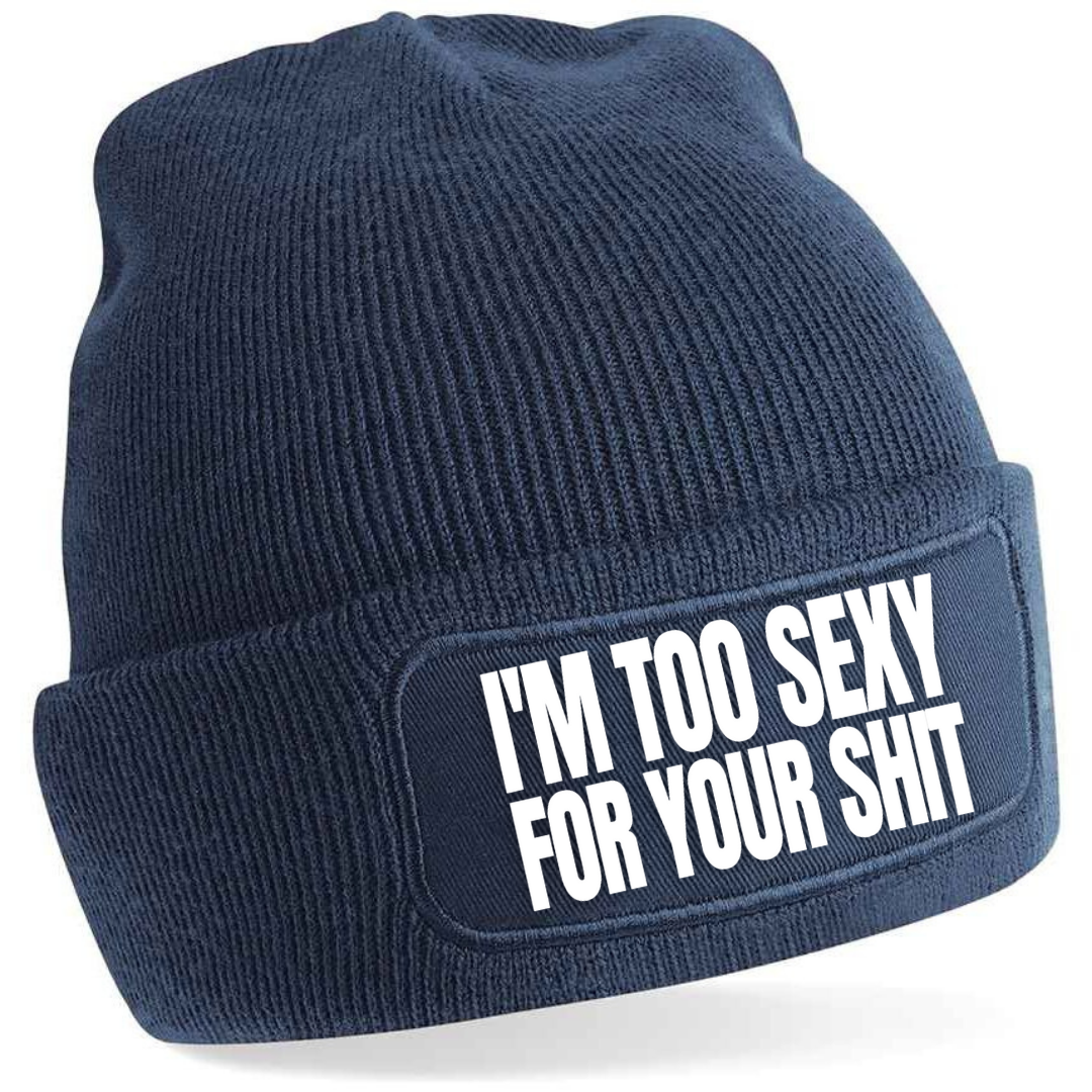 I'M TOO SEXY
