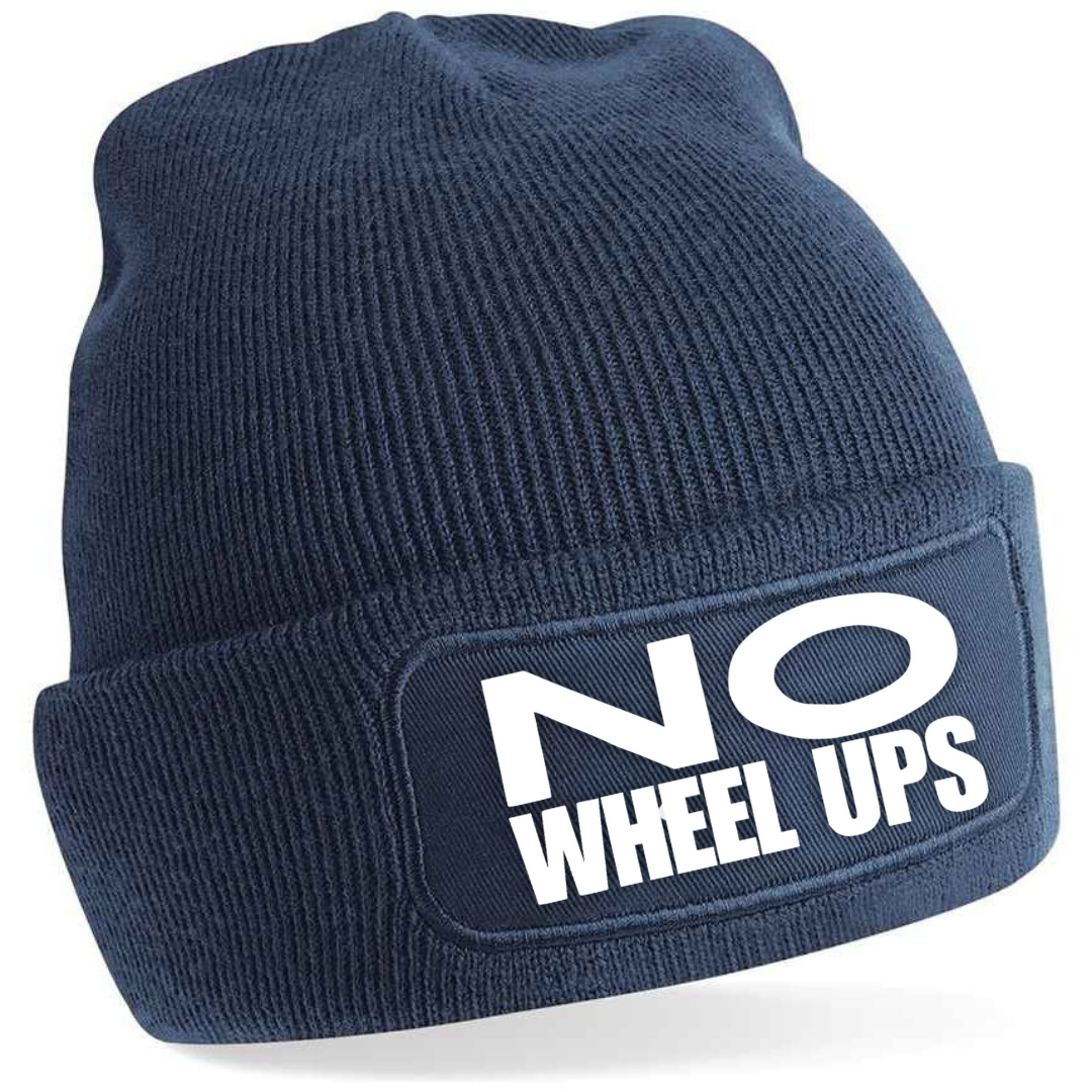 NO WHEEL UPS!!